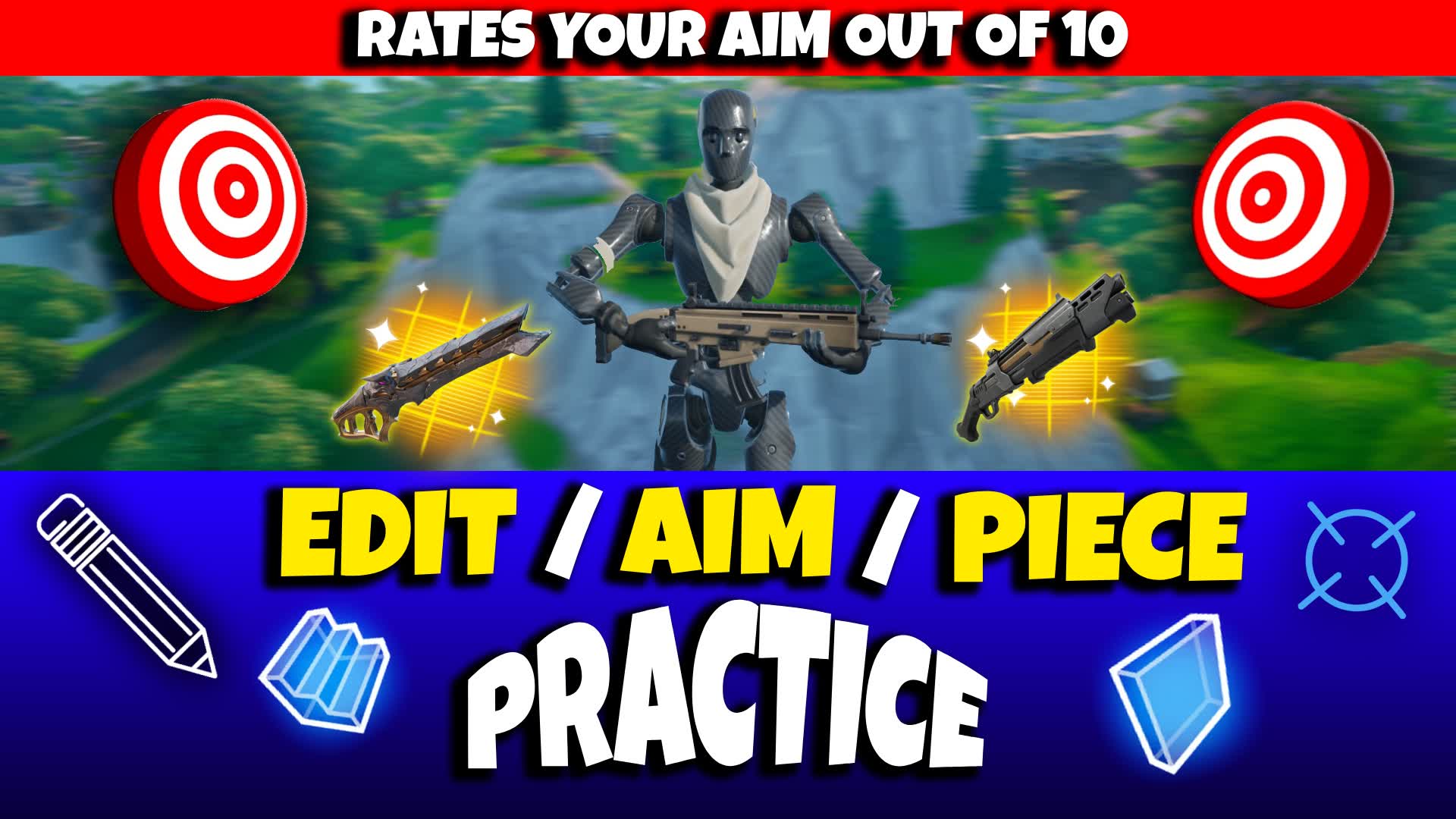 Practice Aim,Edit and Piece control