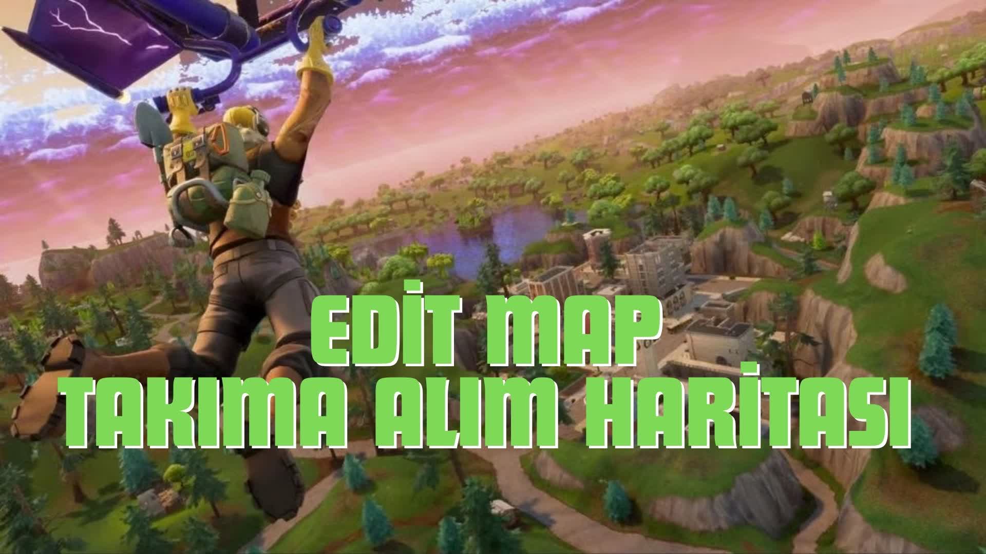 Edit Map - Takım'a Alım Haritası -v7