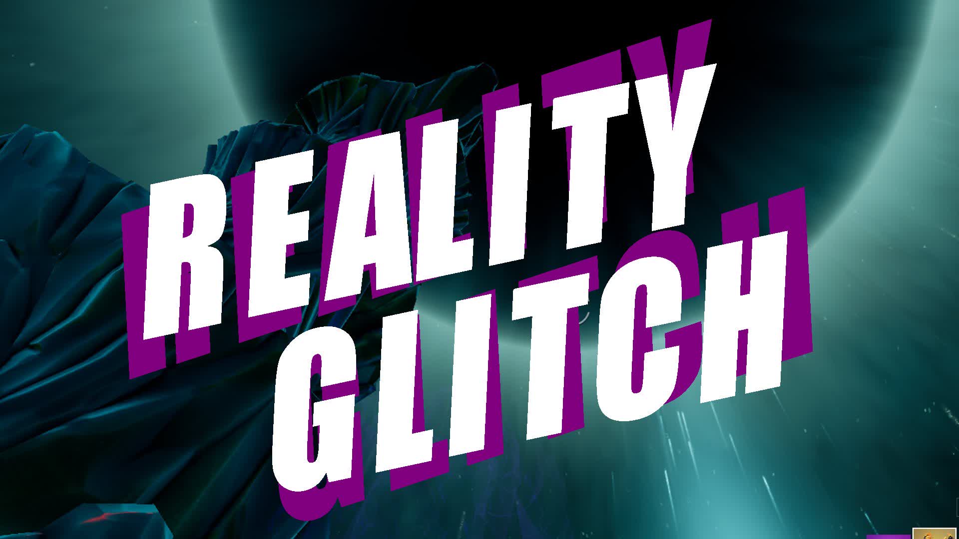 REALITY GLITCH