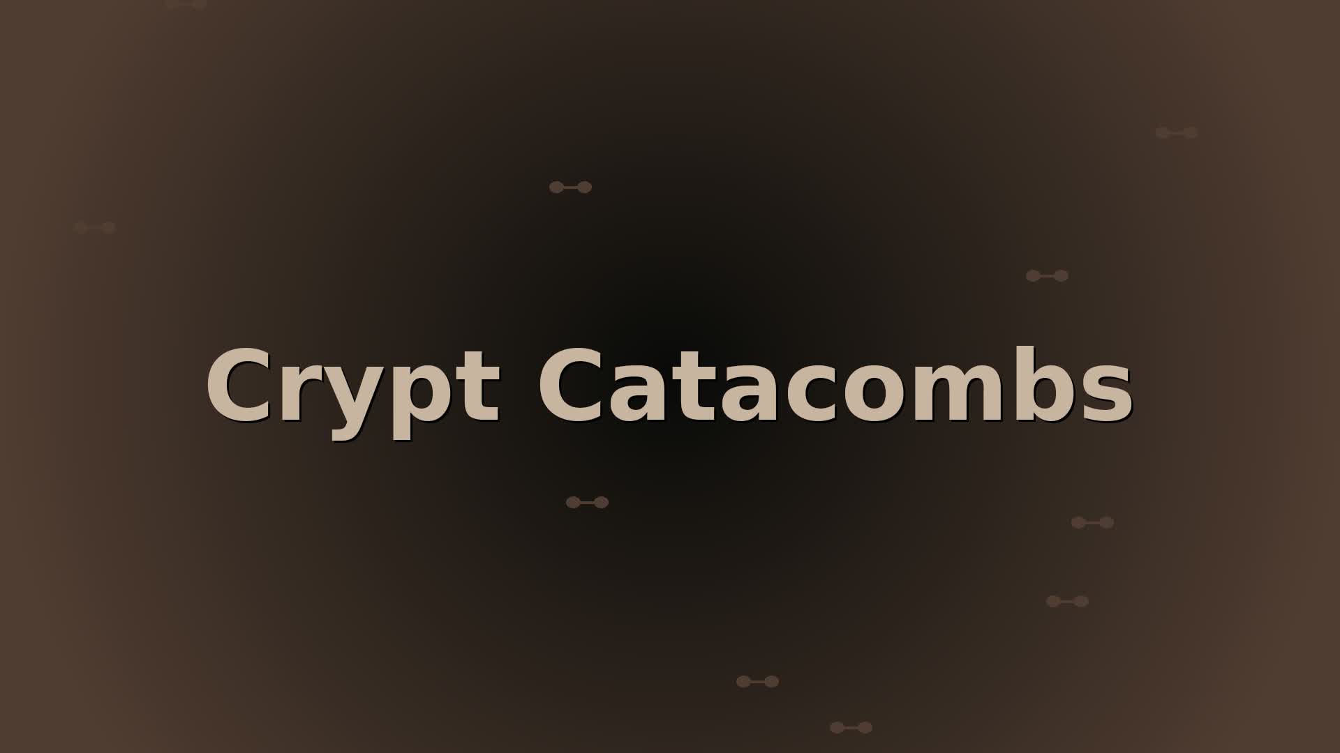 Crypt Catacombs