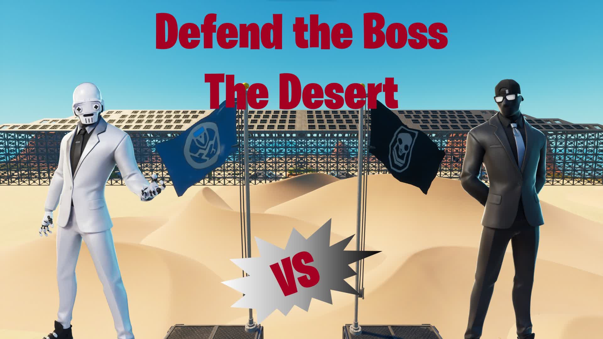 Defend the Boss - The Desert