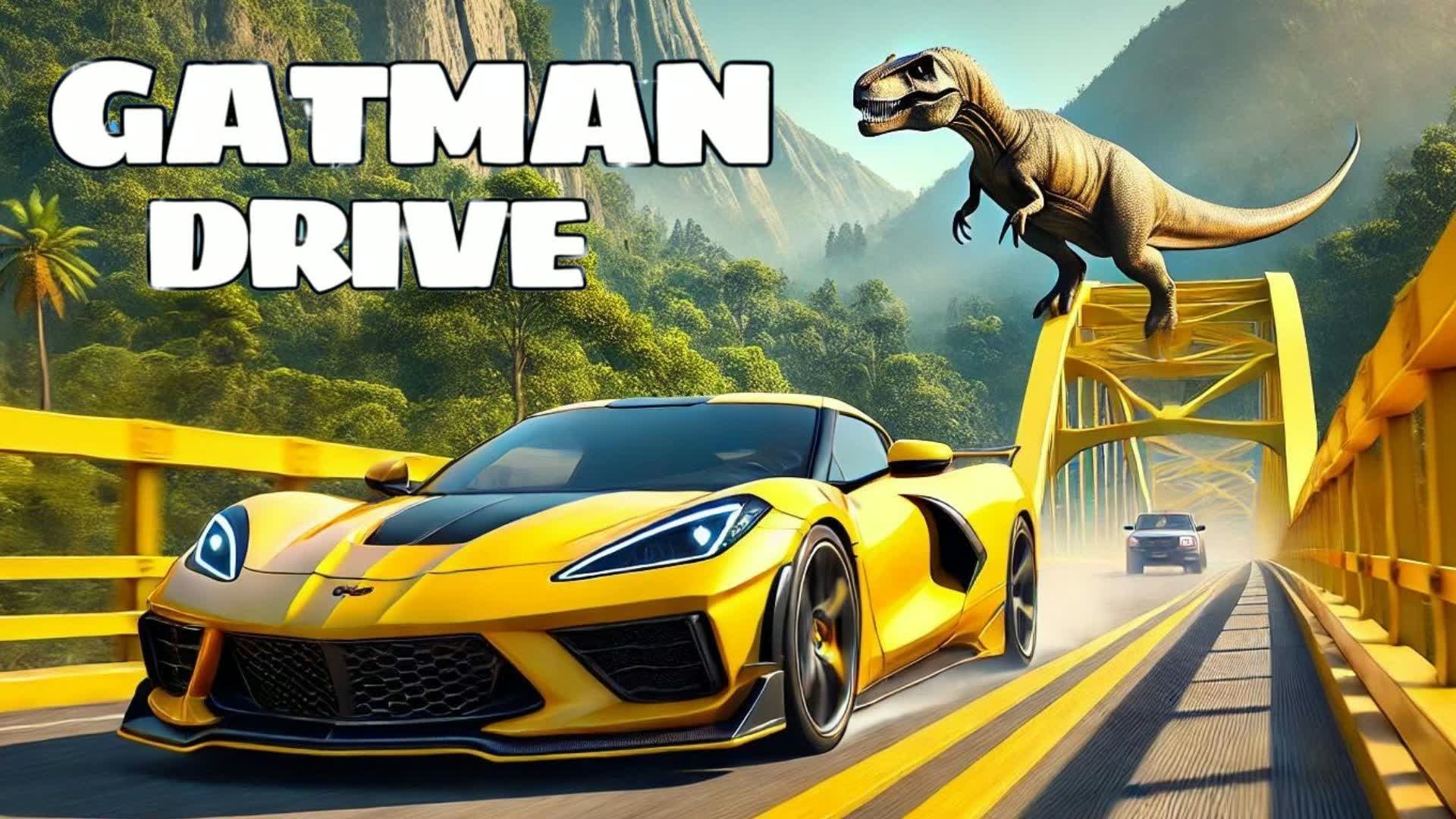 GATMAN SUPER DRIVE 💯