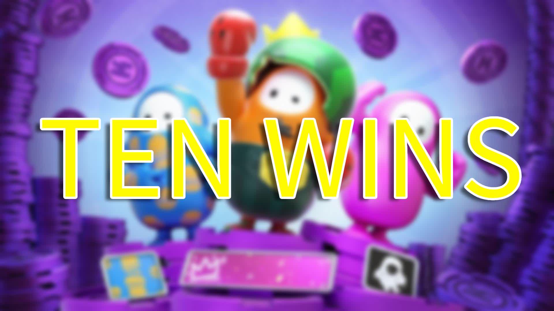 🤞TEN WINS🤞