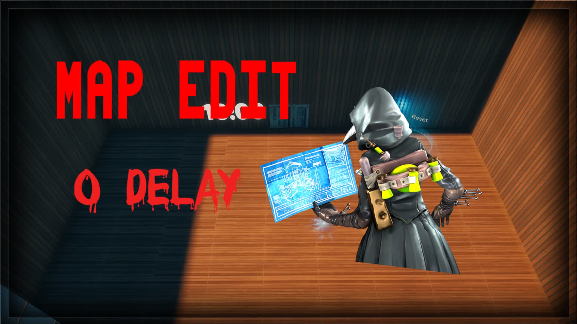 Map edit 0 delay