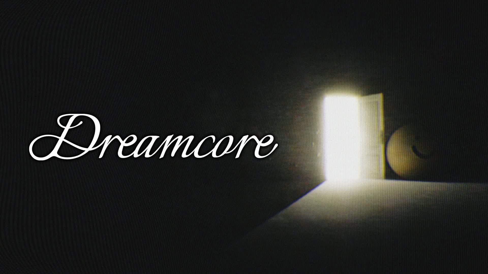 Dreamcore