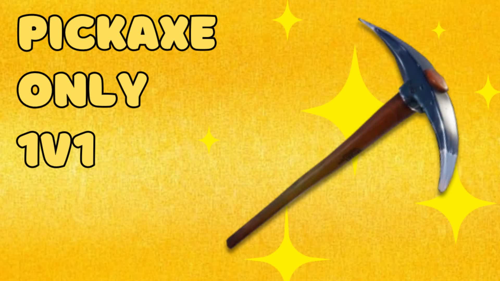 PICKAXE ONLY 1V1
