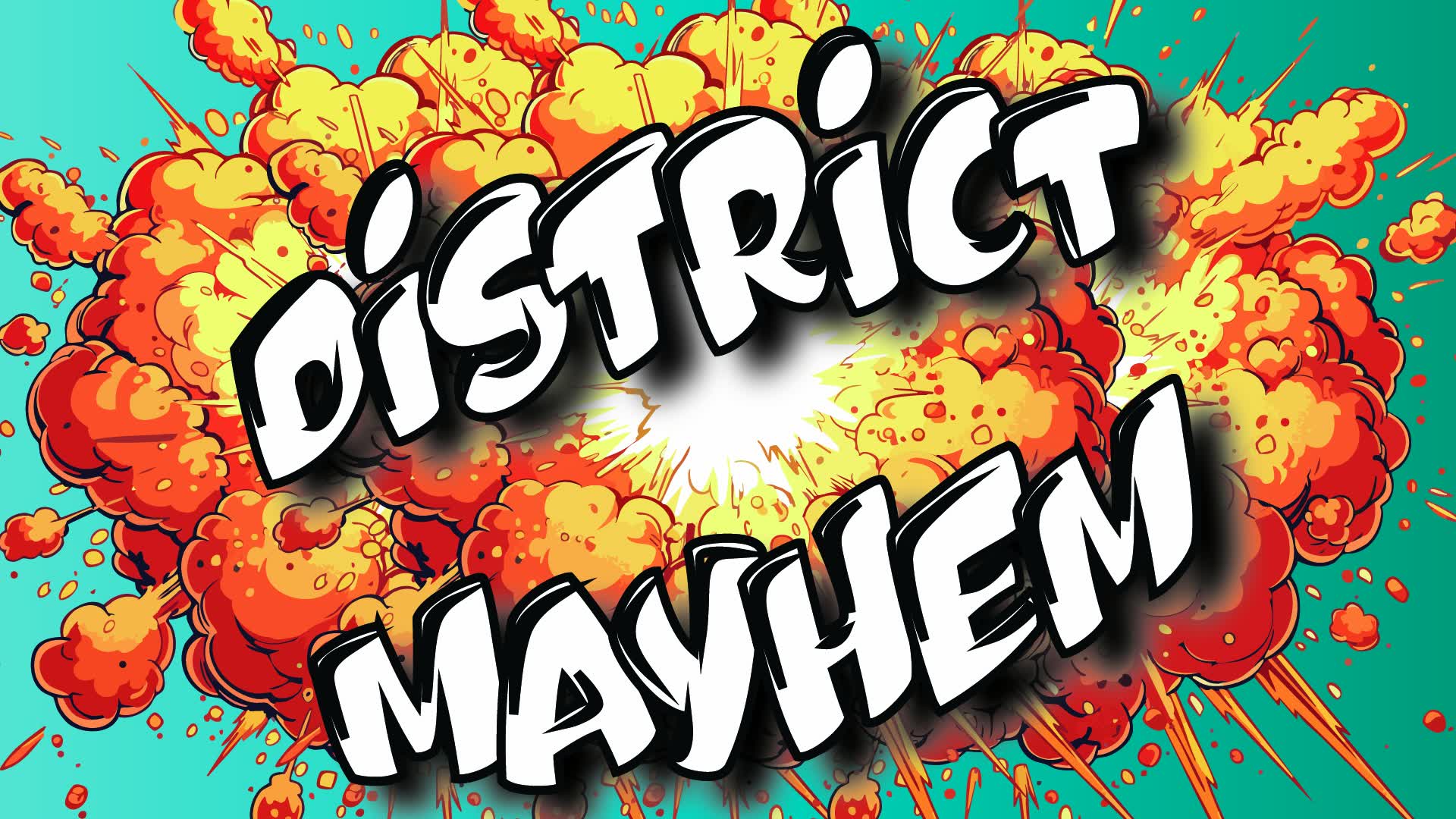 District Mayhem