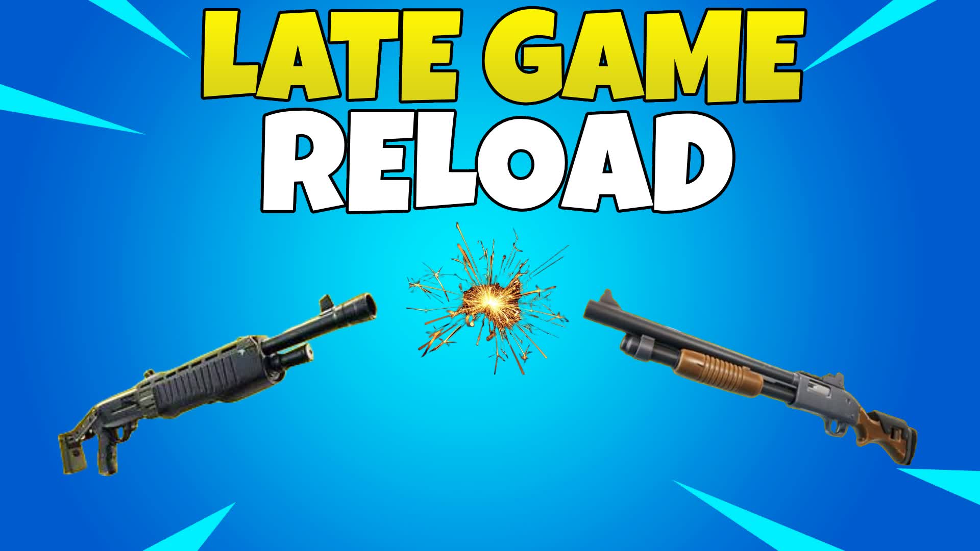 Late Game Reload🎯