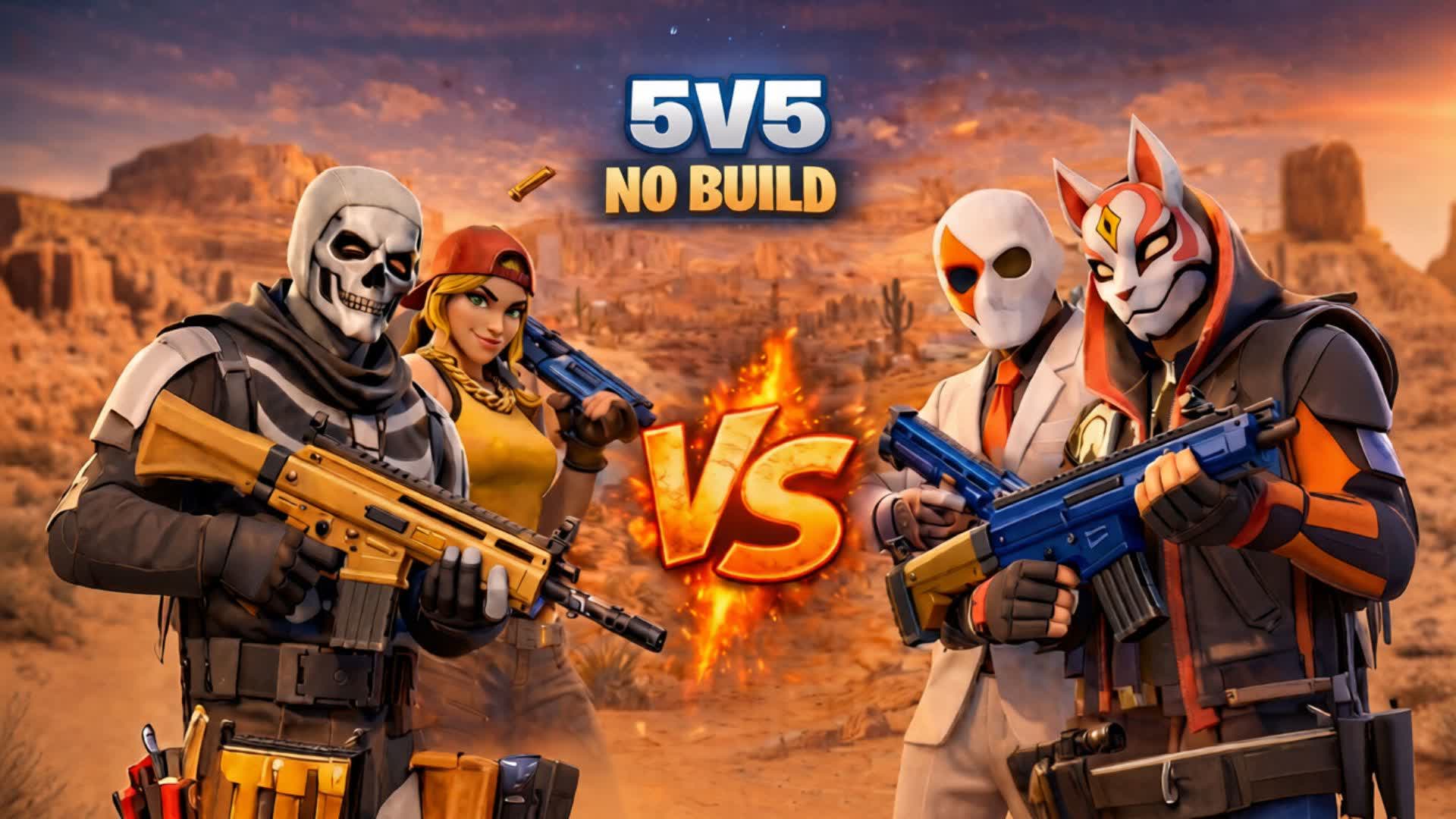 5V5 NO BUILD