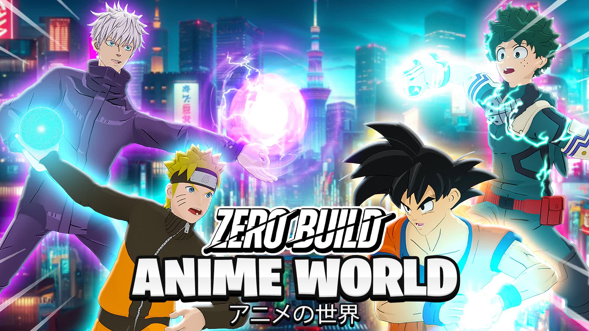 🔥Anime World🔥 [Zero Build]