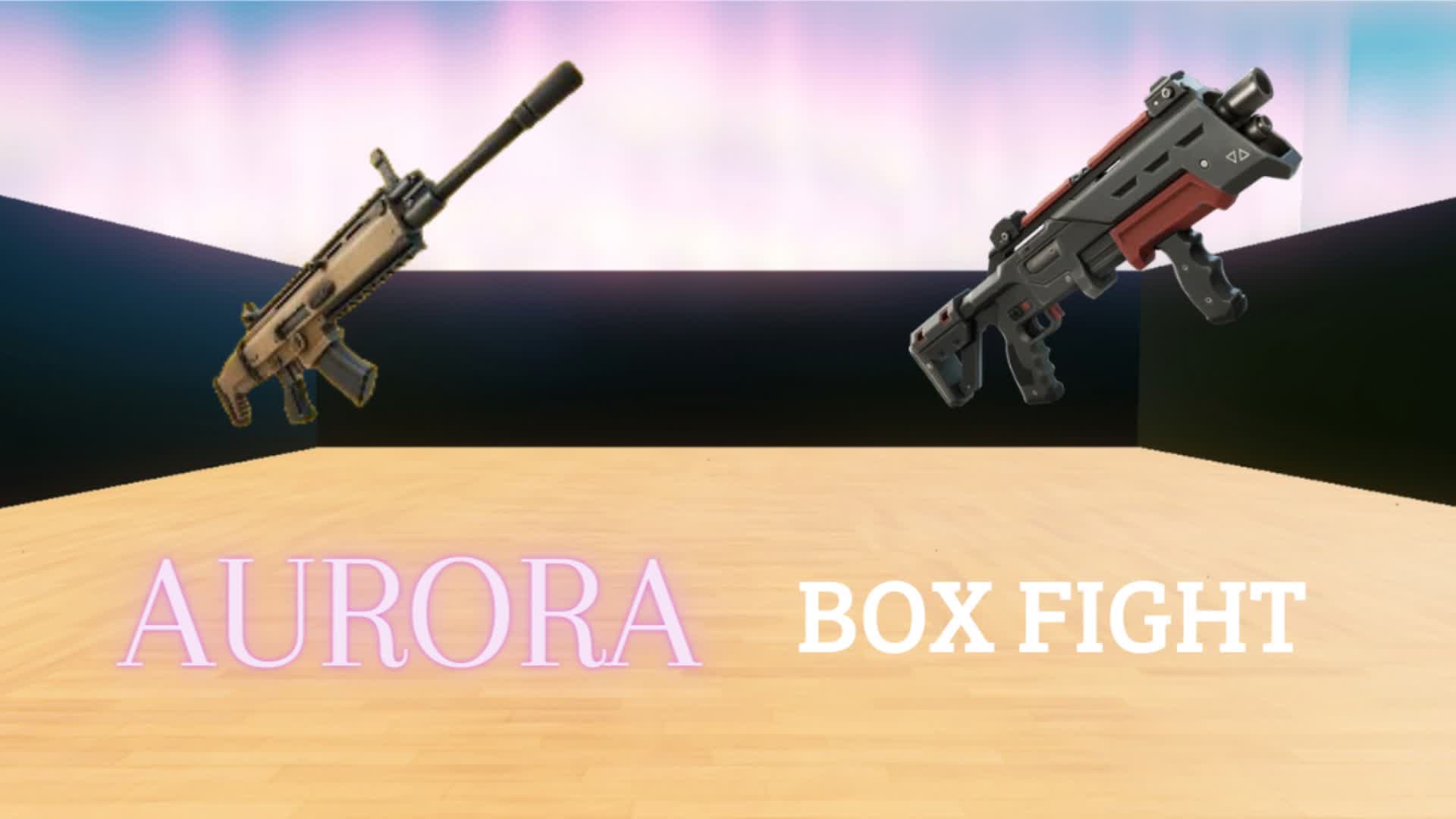 🌌AURORA BOX FIGHT🌌