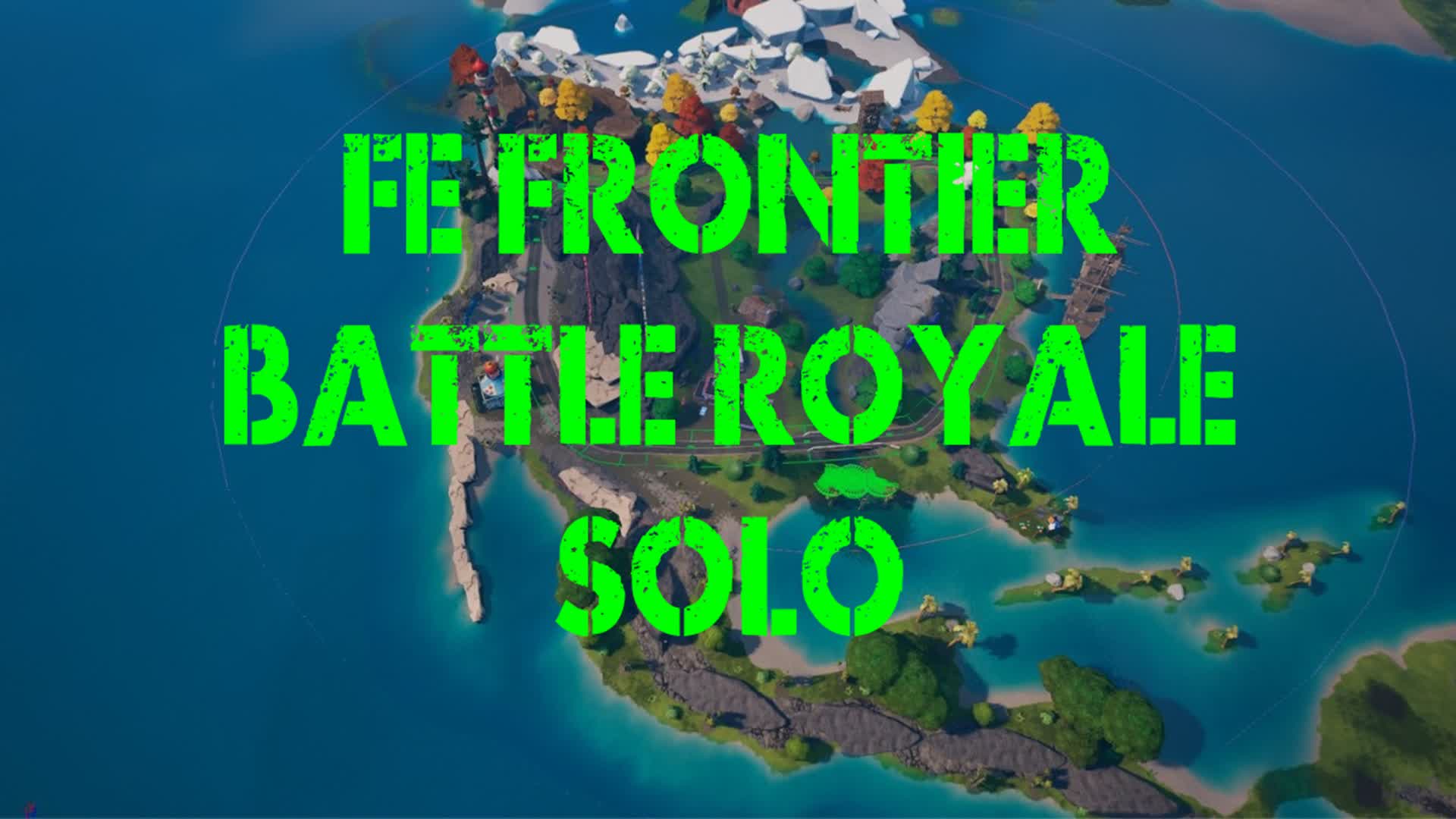 FE Frontier Battle Royale Solo