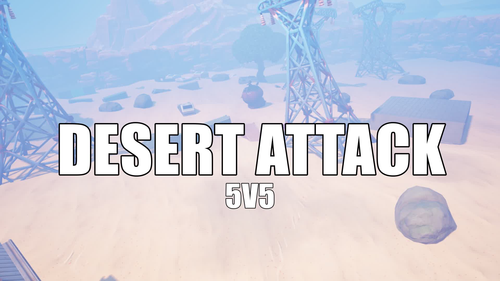DESERT ATTACK - 5V5