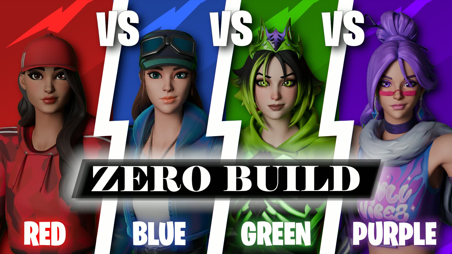 R vs b vs g vs p ZERO BUILD