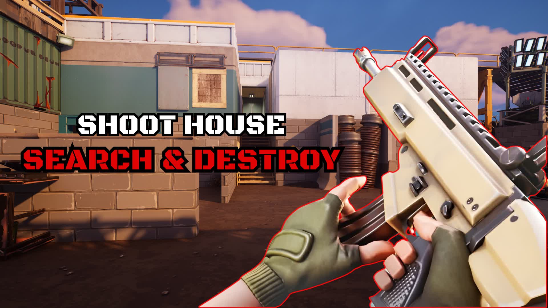 SHOOT HOUSE (Search & Destroy)
