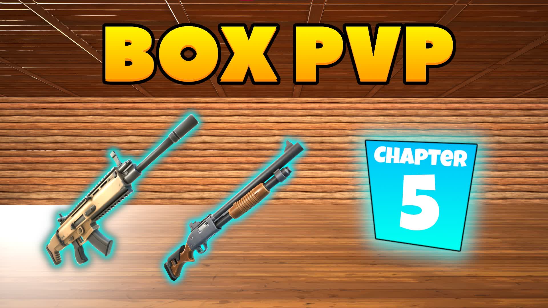 CHAPTER 5 BOX PVP