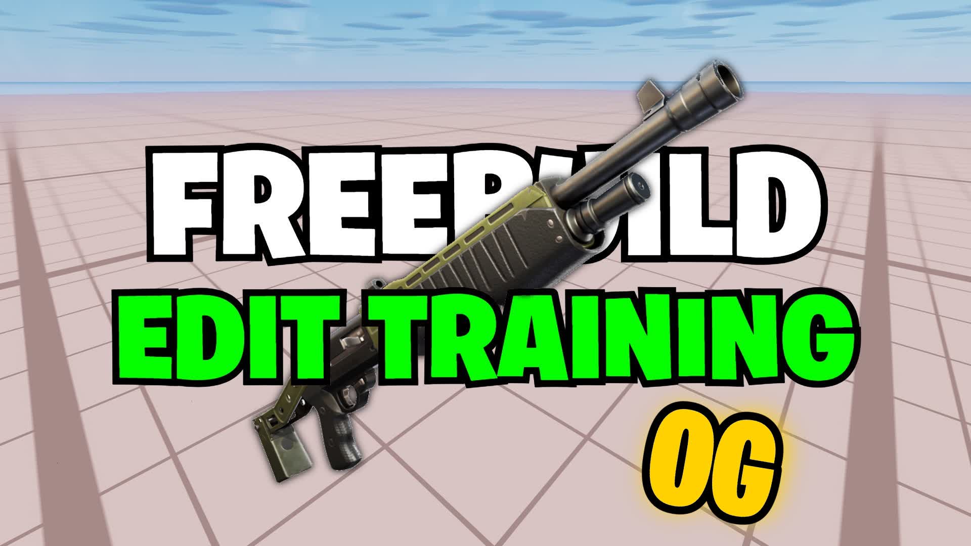 [OG] FREEBUILD MAP EDIT TRAINING 📝