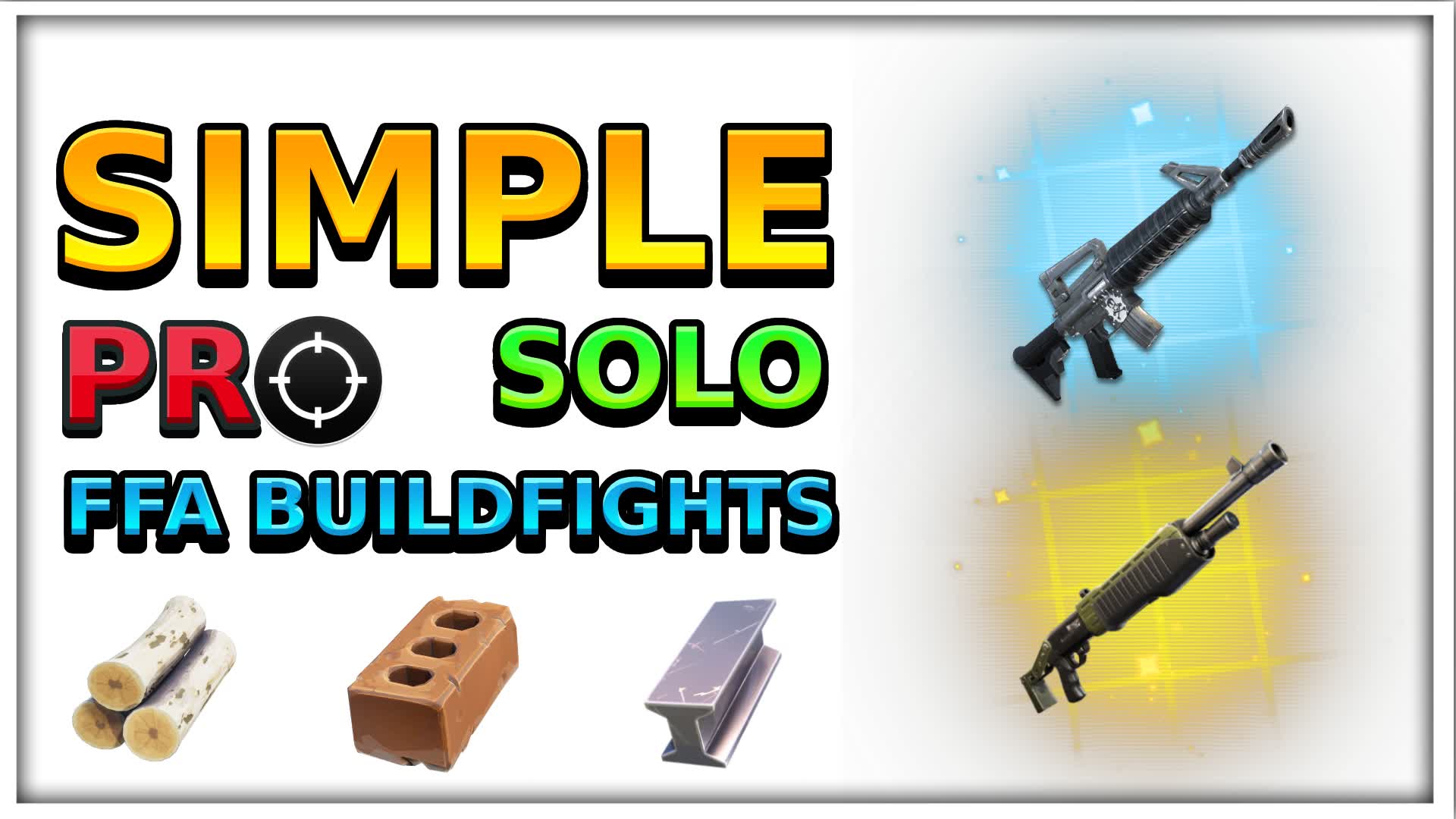 SOLO FFA "SIMPLE" BUILDFIGHTS