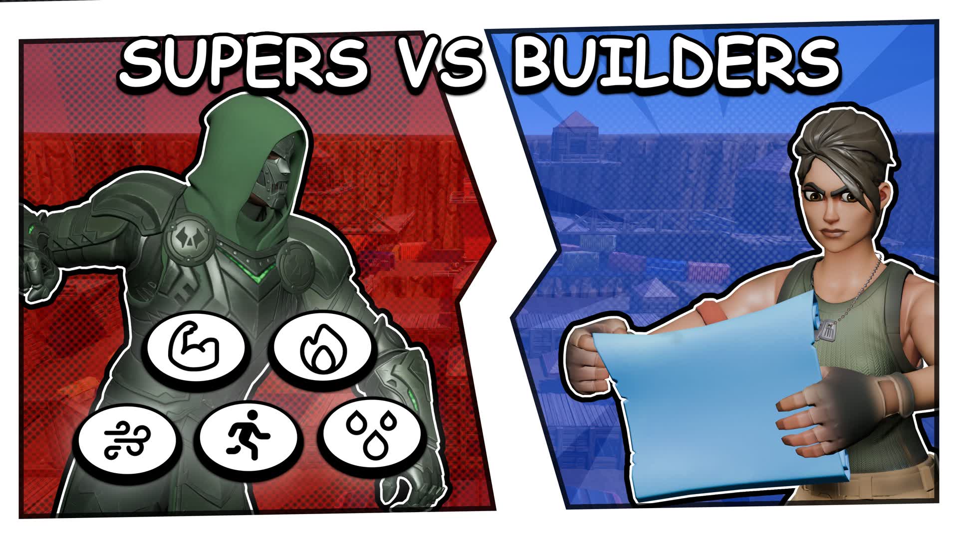 Supers VS Builders