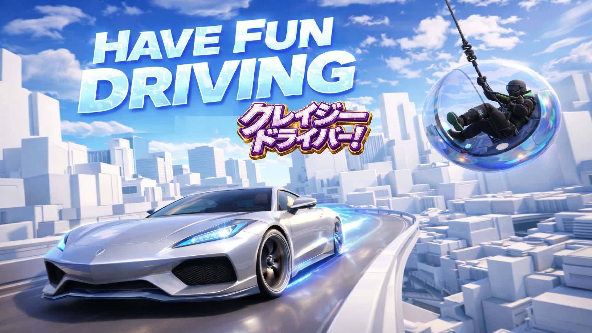 Have Fun Driving