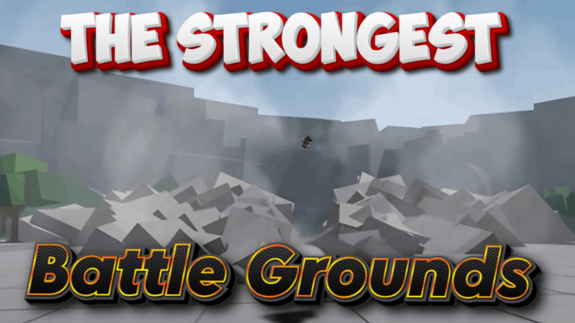 The Strongest Battle Grounds
