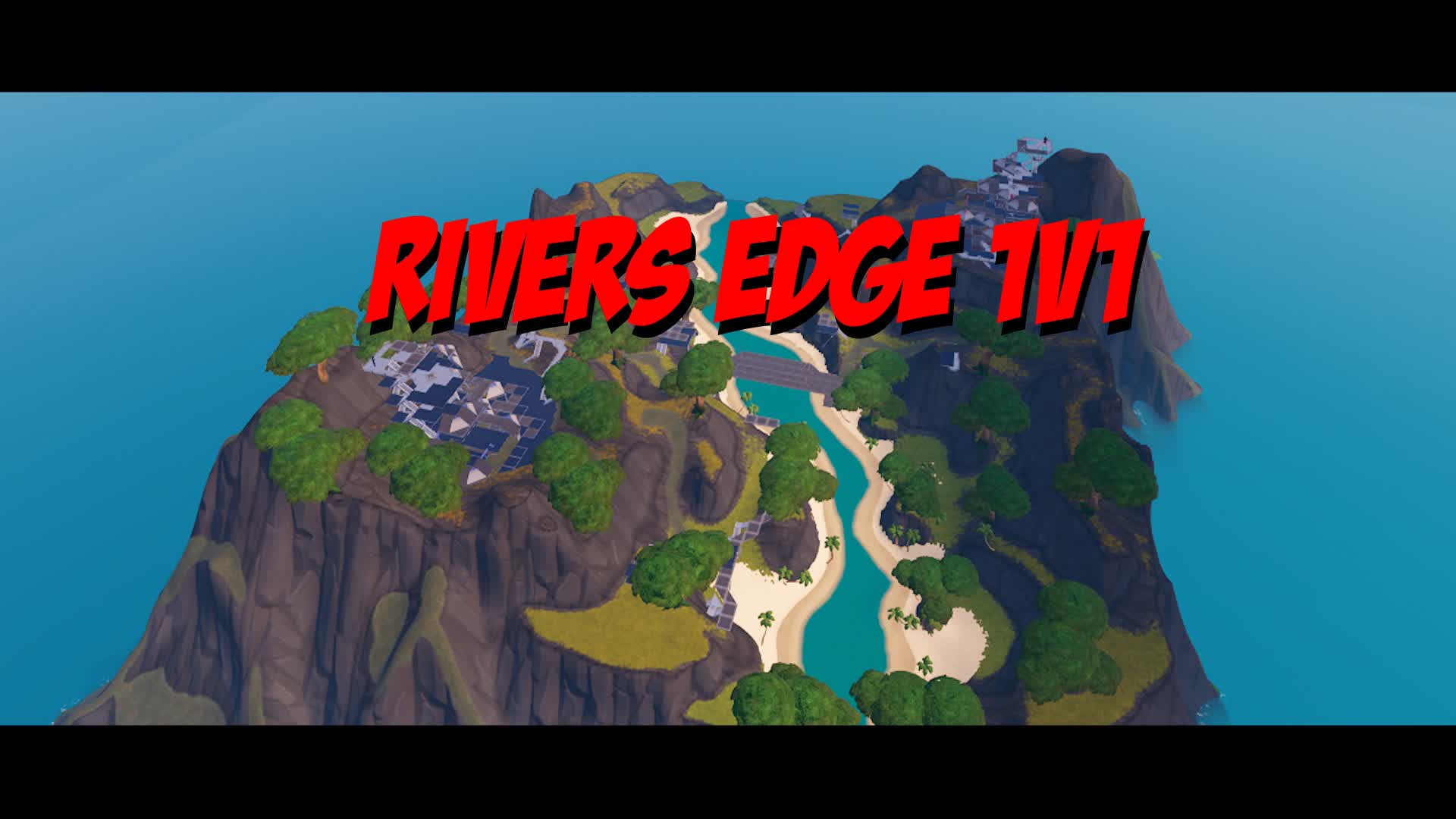 Rivers Edge 1v1 Zero Build