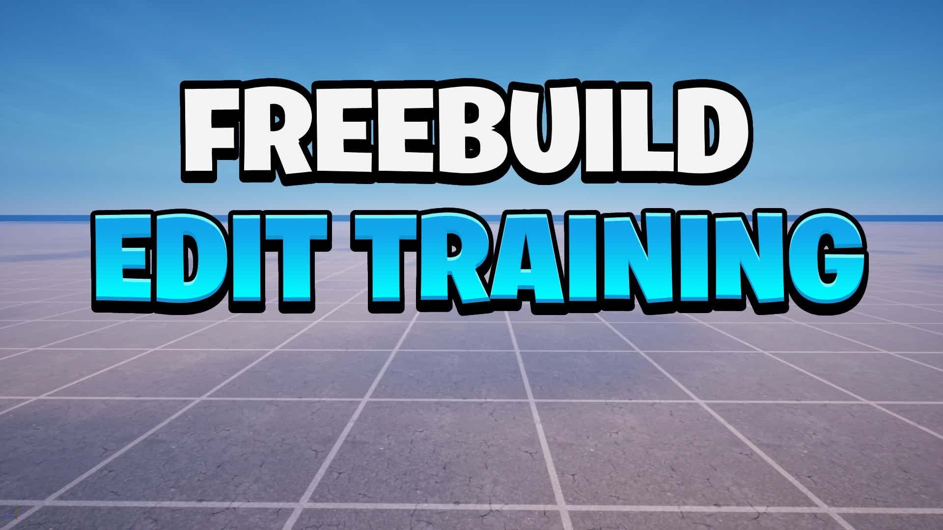 FREEBUILD MAP EDIT, AIM, PIECE TRAINING