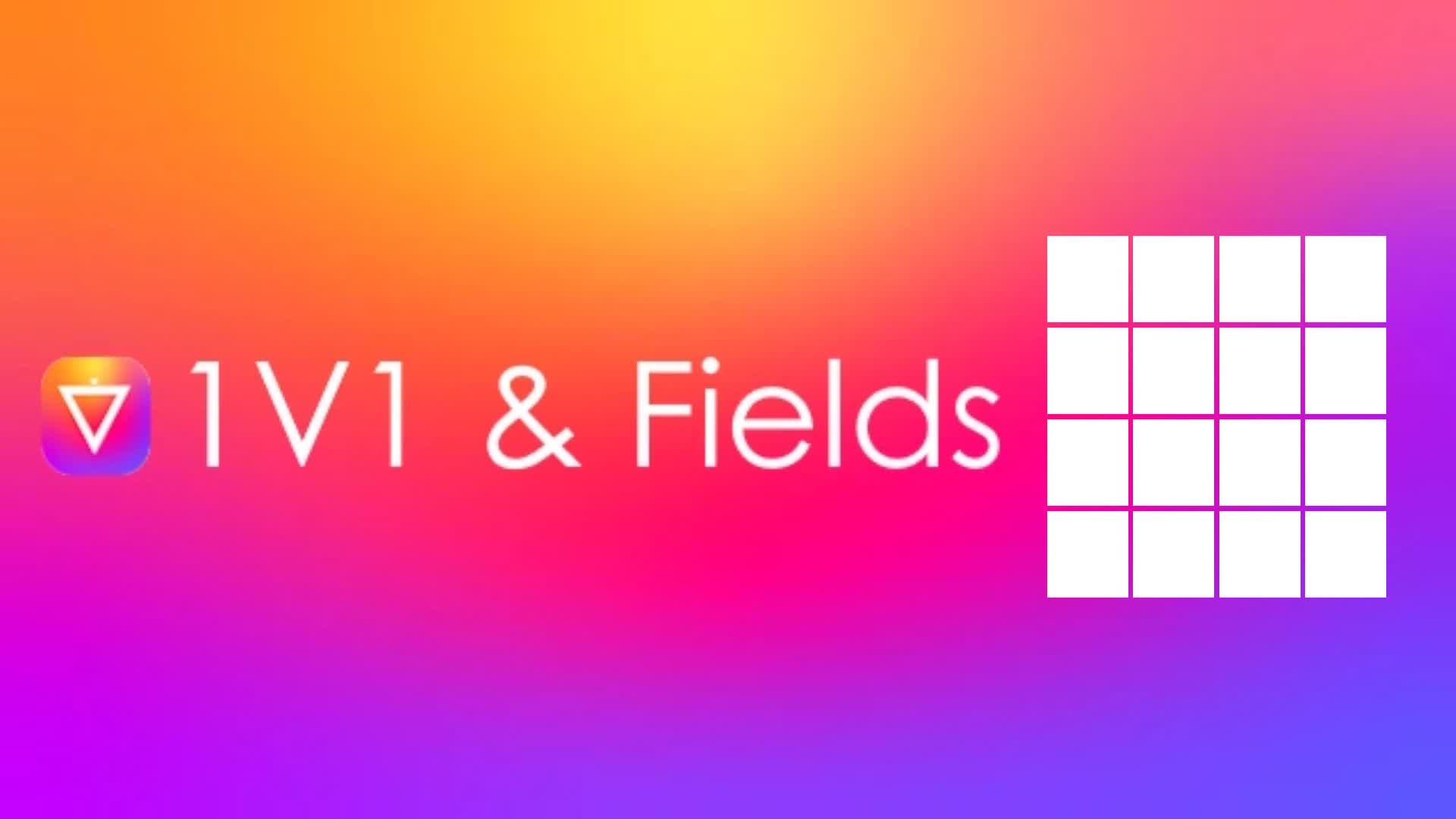 1V1s & Fields {KHAL7}