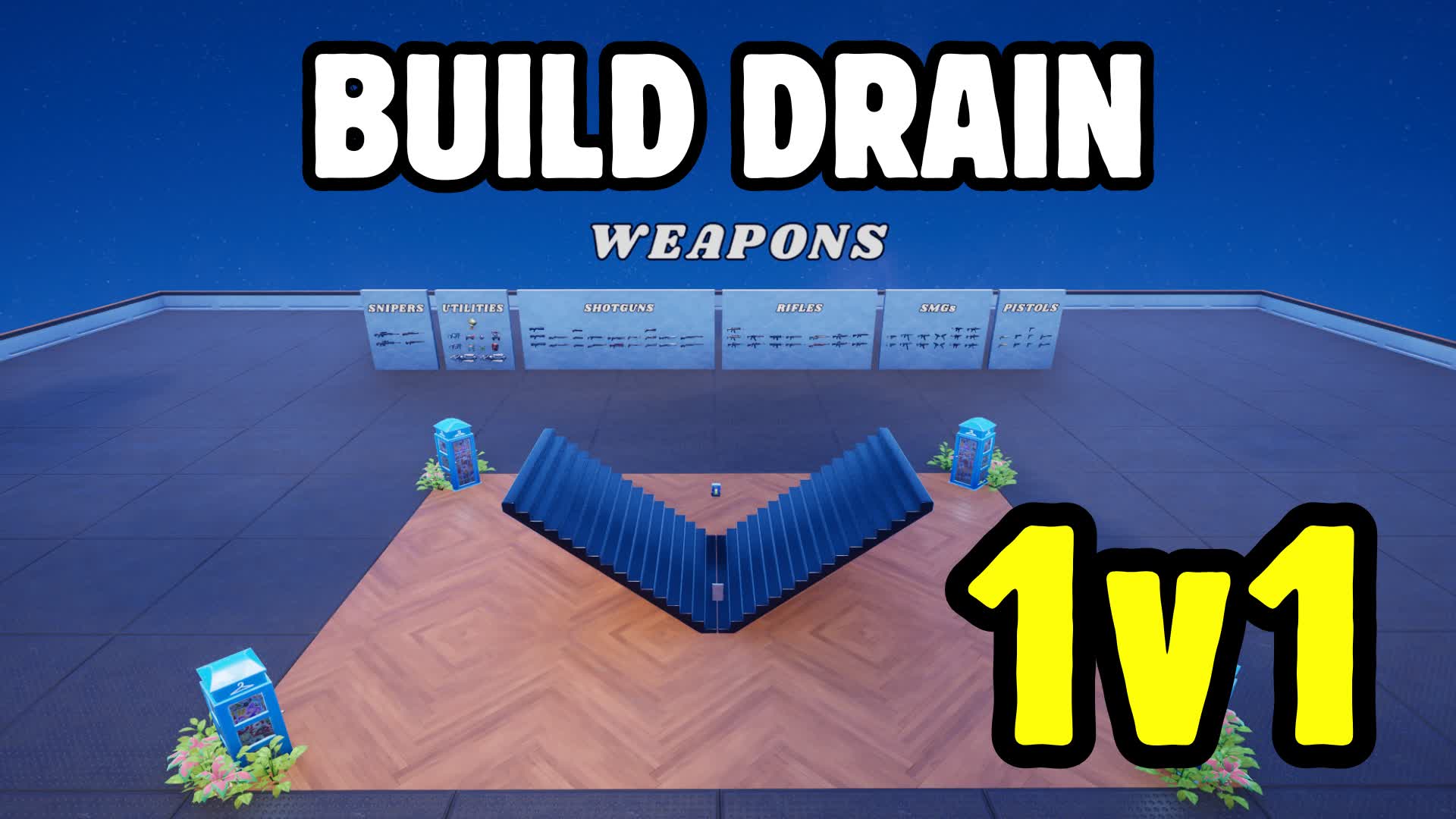 1v1 Build Drain