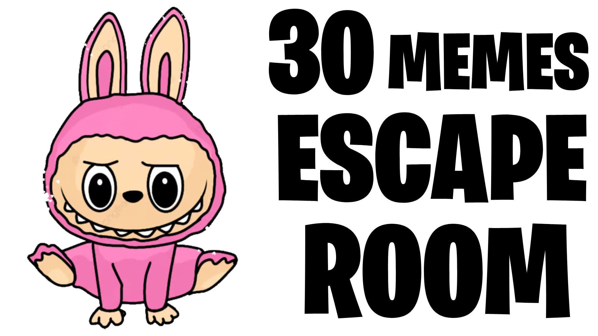 🗝️30 MEMES ESCAPE ROOM