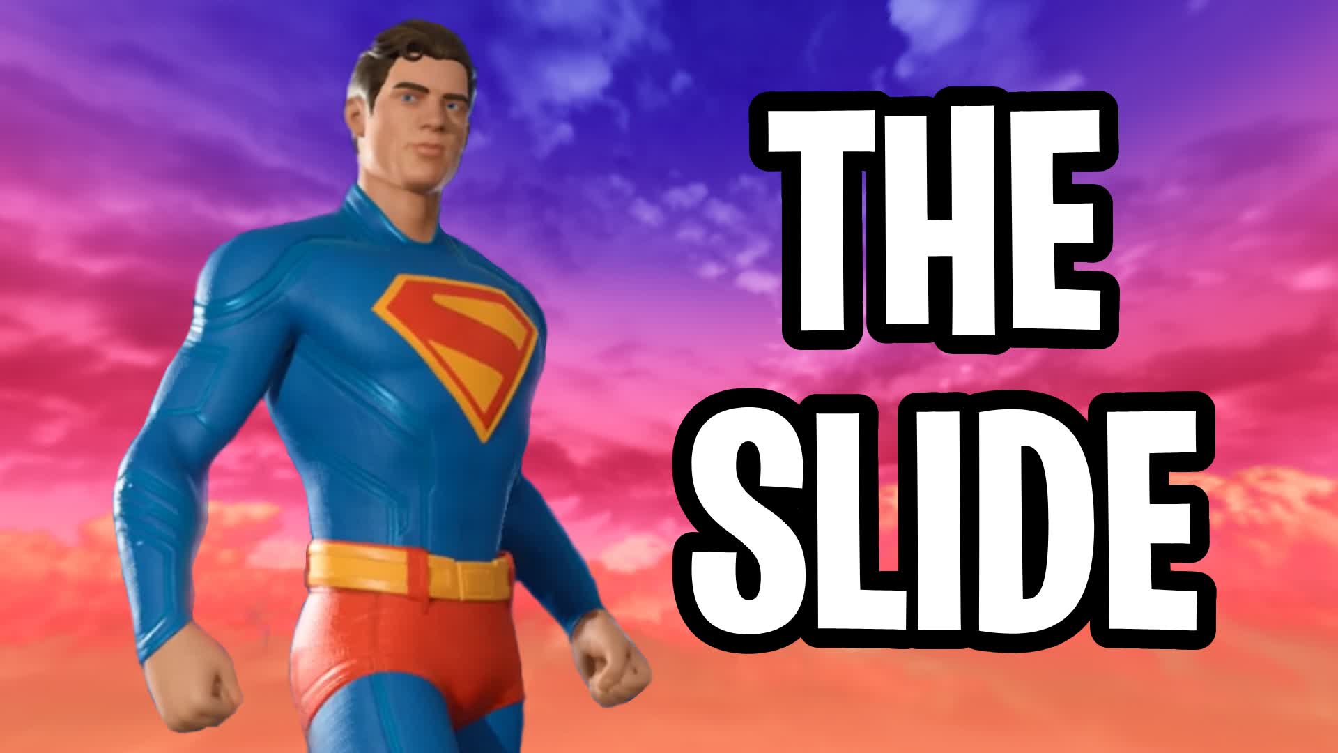 THE SUPER CHILL SLIDE