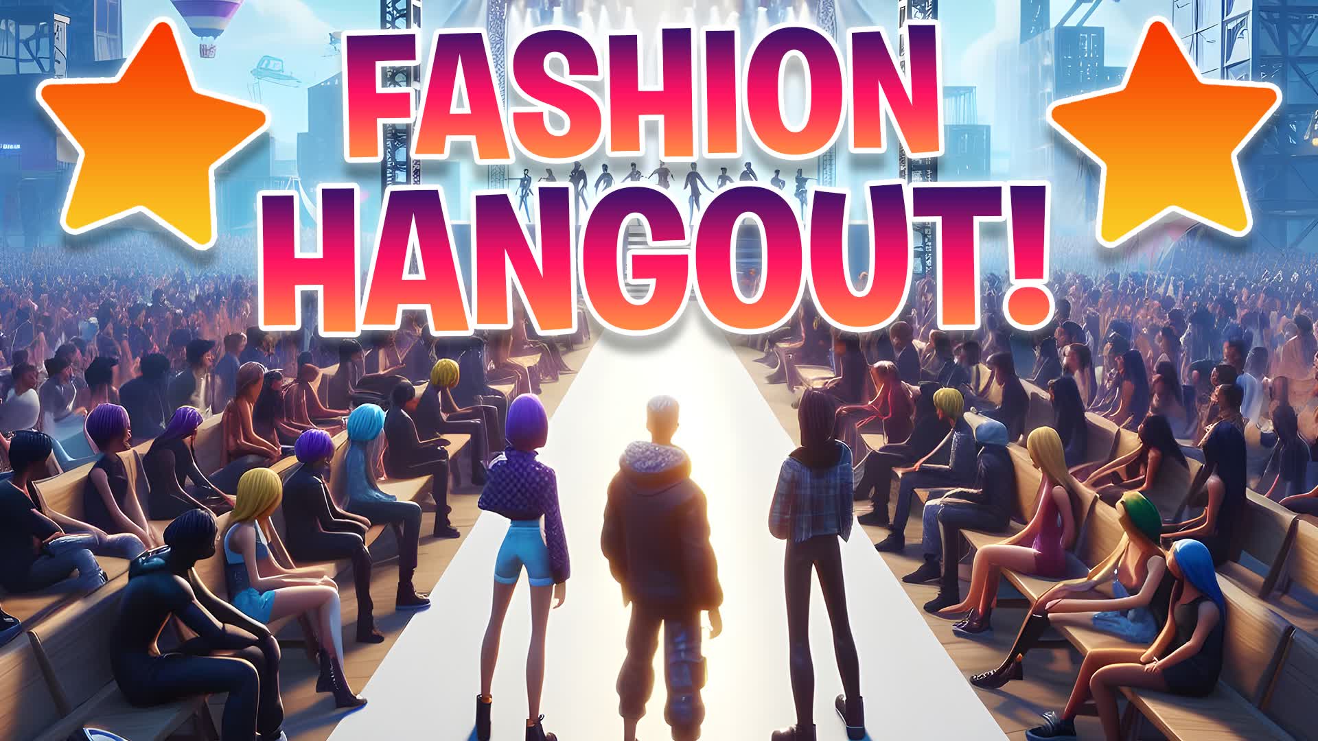 FASHION HANGOUT🔊⭐