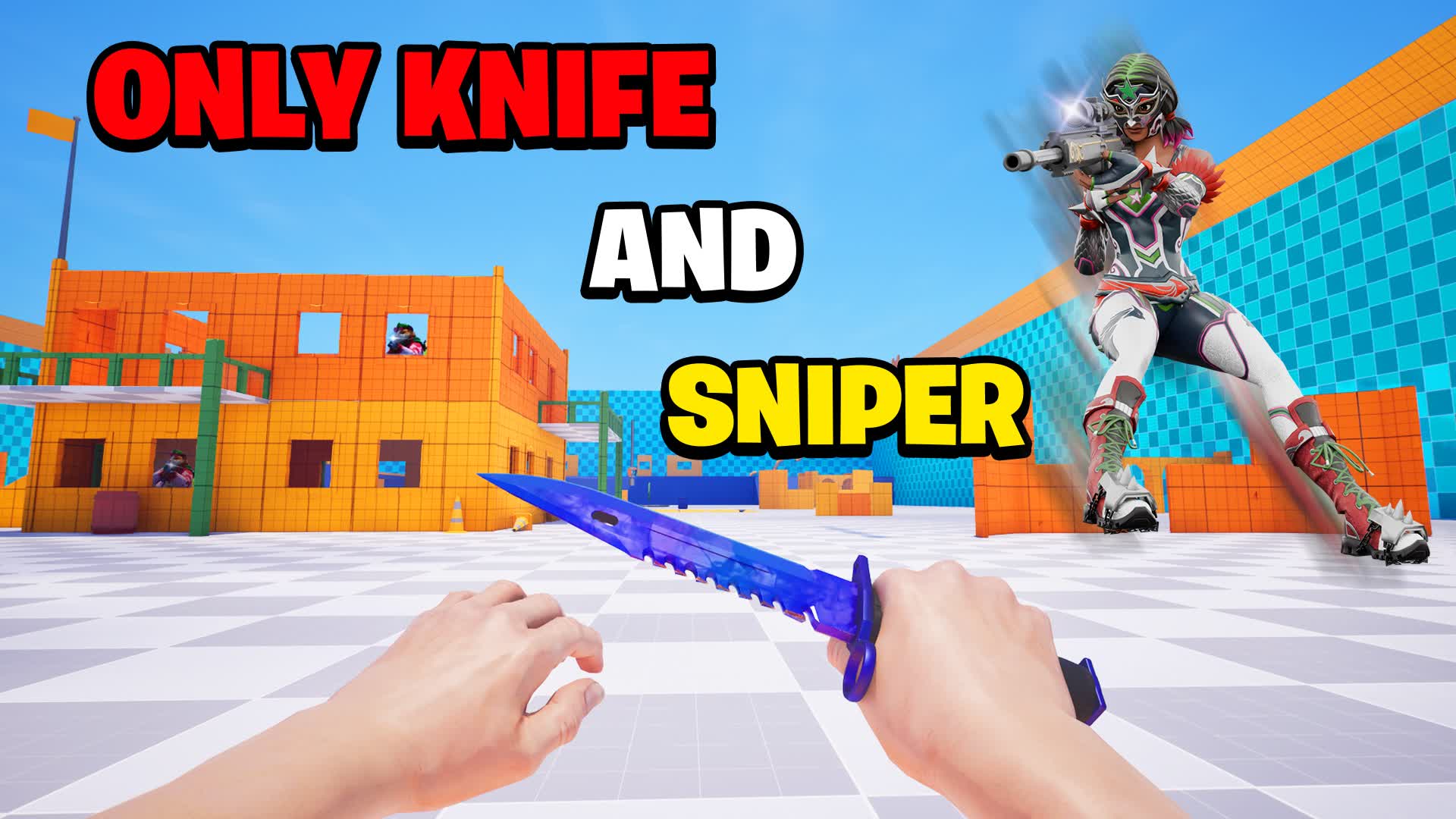 Only Knife And Snipers