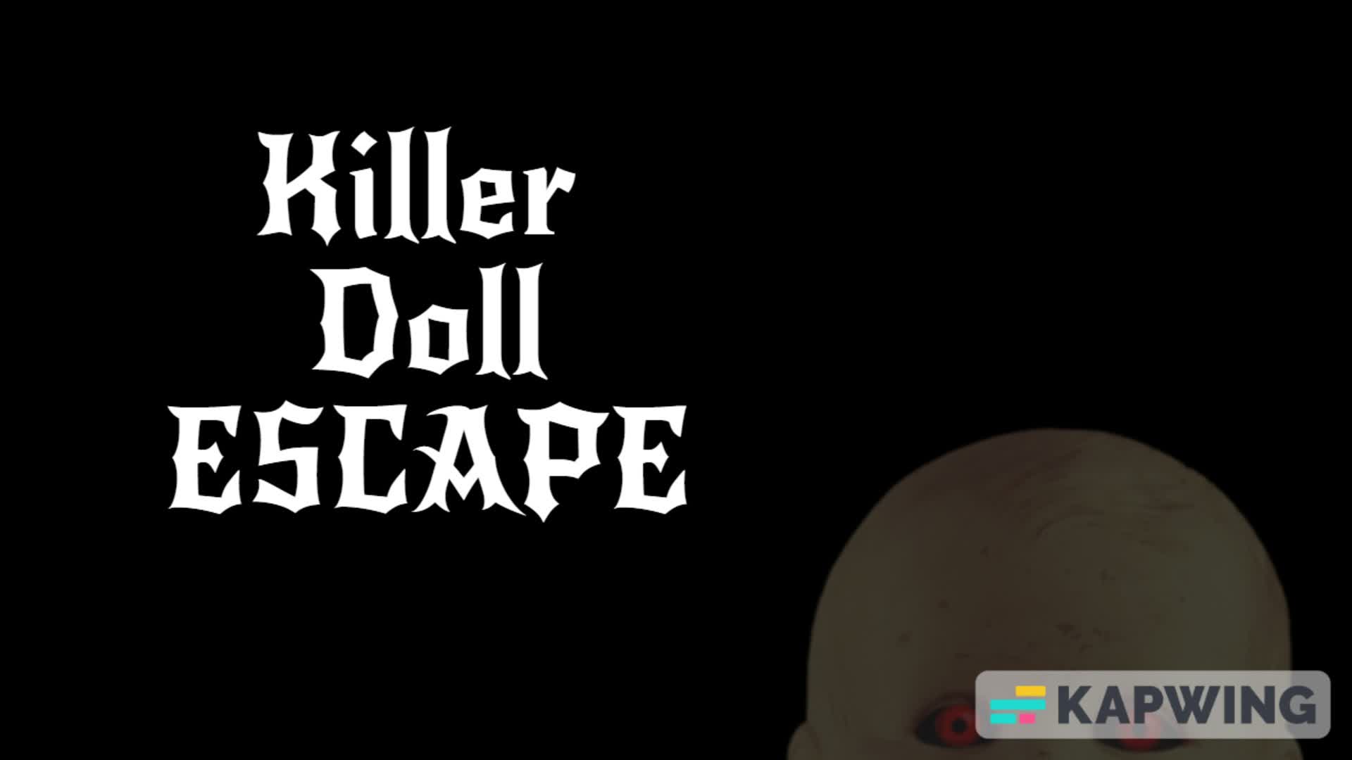 Killer Doll Escape
