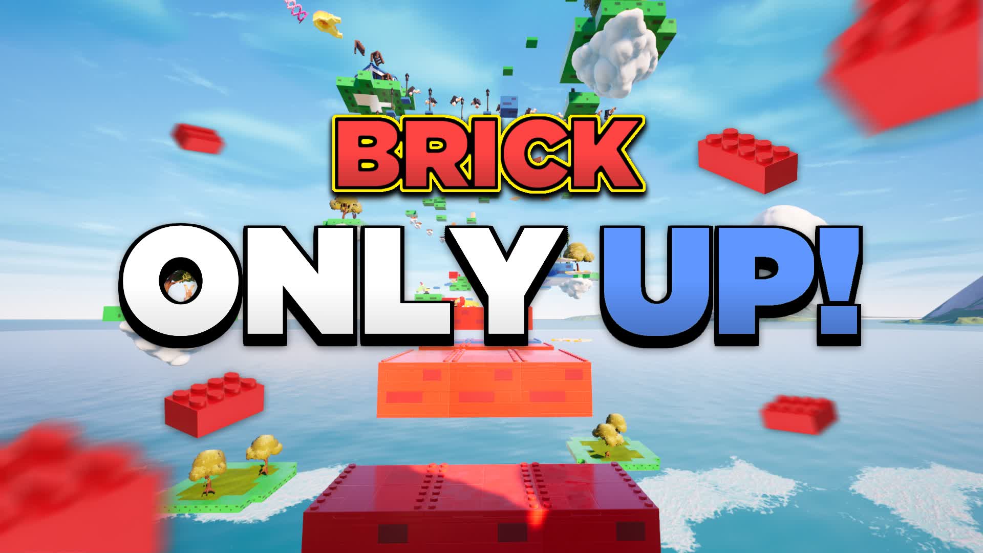 BRICK ONLY UP! 🧱