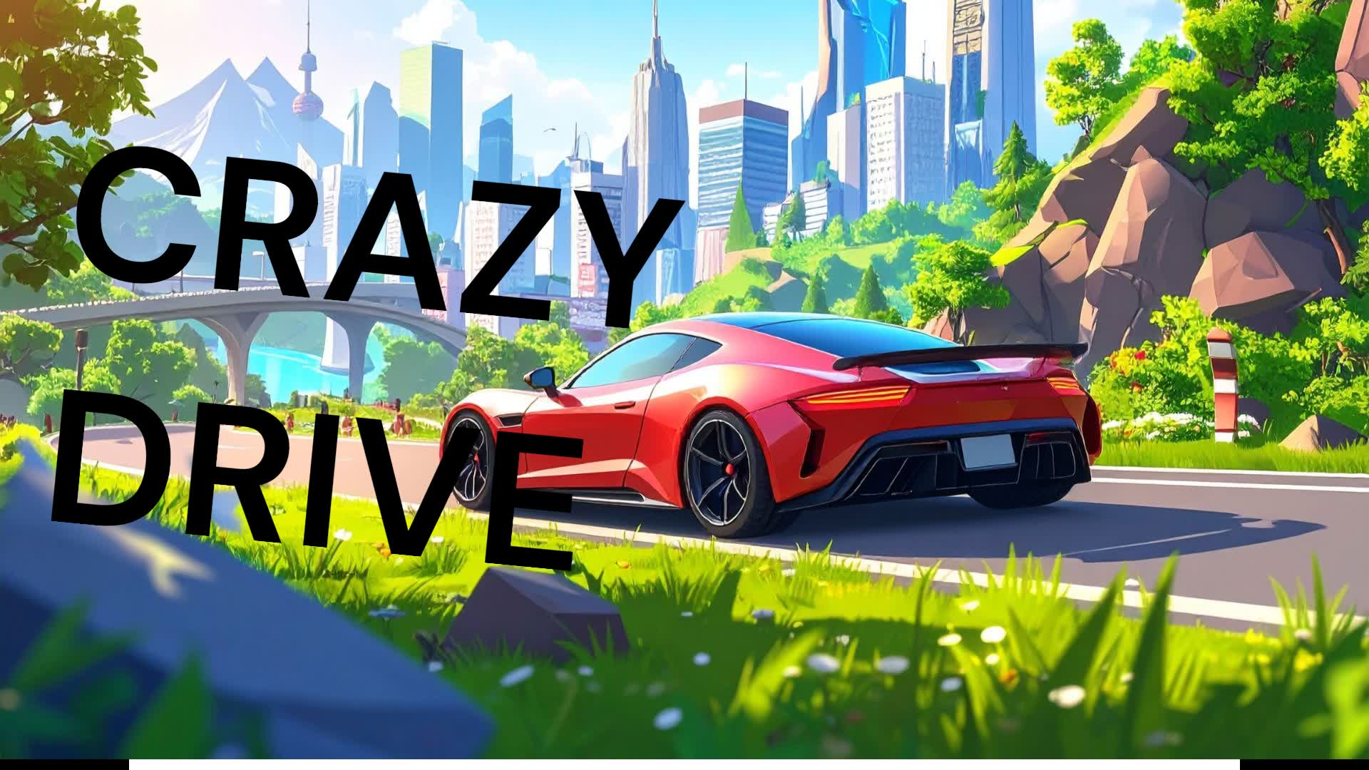 CRAZY DRIVE
