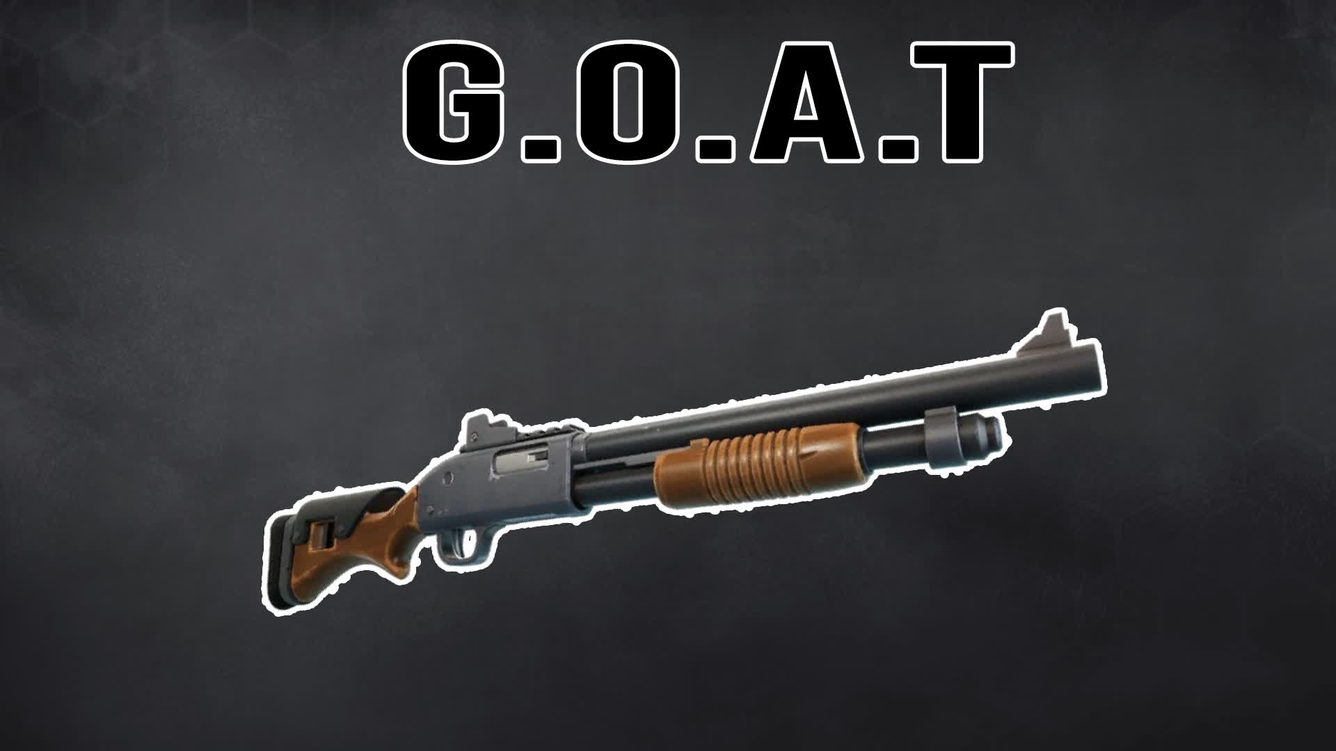 G.O.A.T Shotgun