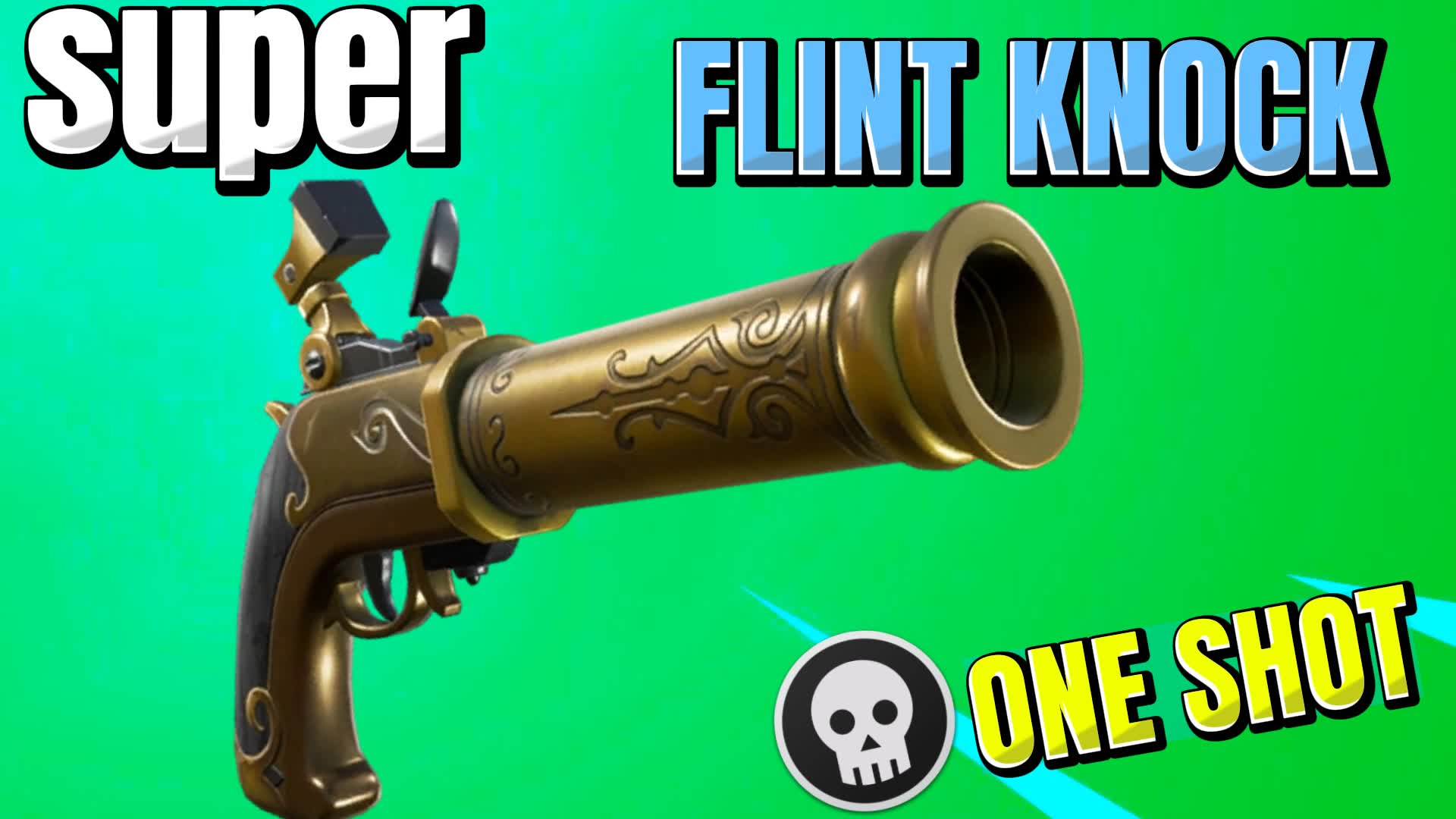 SUPER FLINTKNOCK ONE SHOT