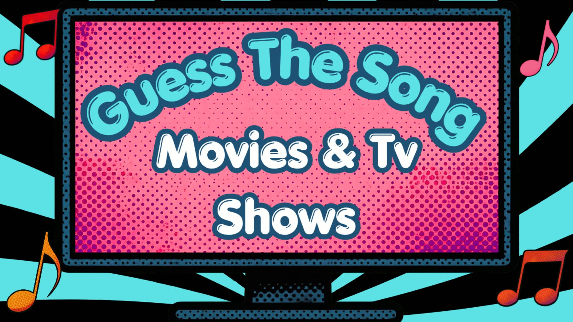 Guess The Song - Movies & TV Shows
