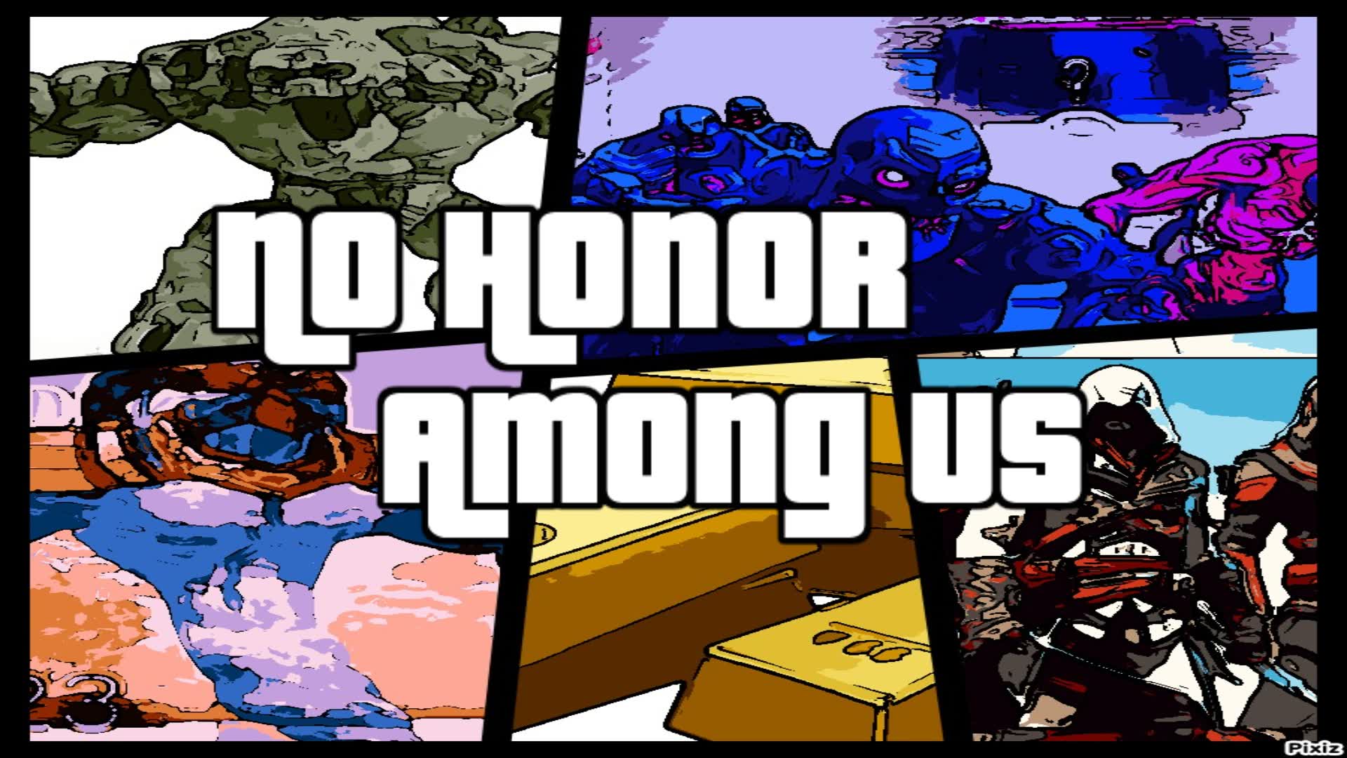No Honor Among Us