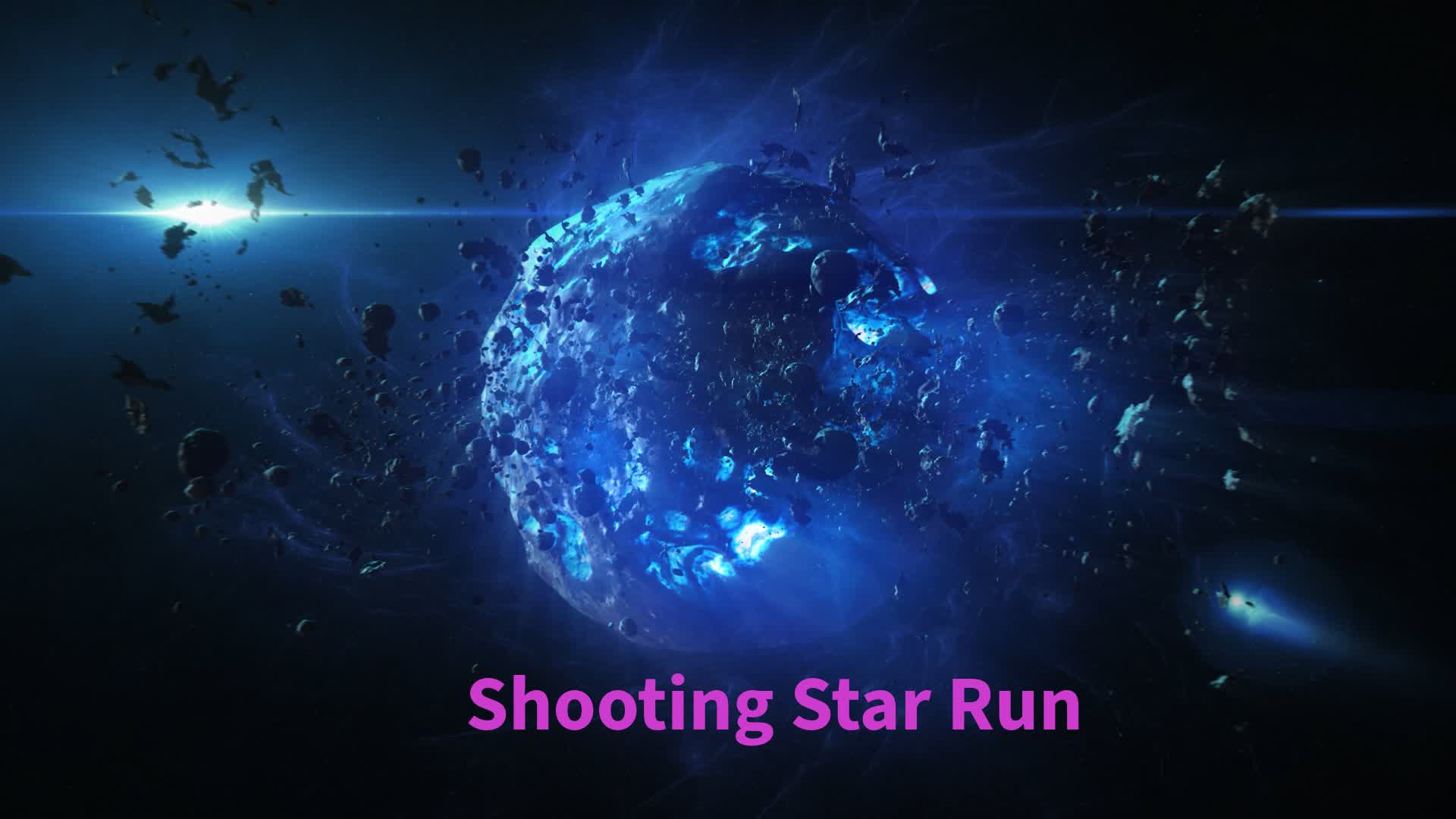 Shooting Star Run