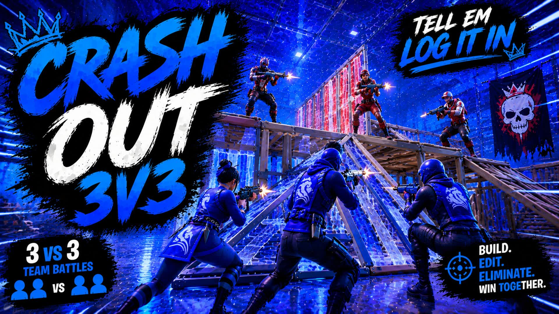 CRASH OUT (3 v 3)