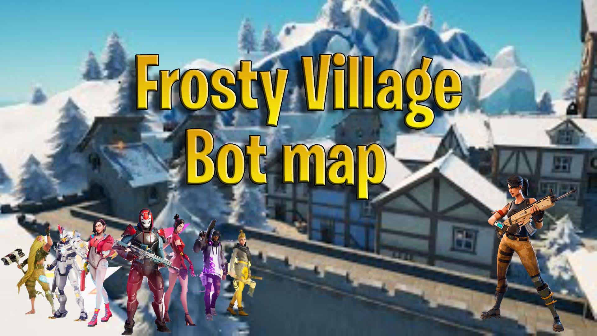 Frosty Village Bot map with all Bots