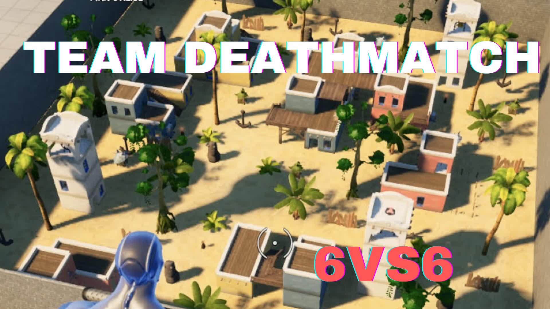 TEAM DEATHMATCH 6V6
