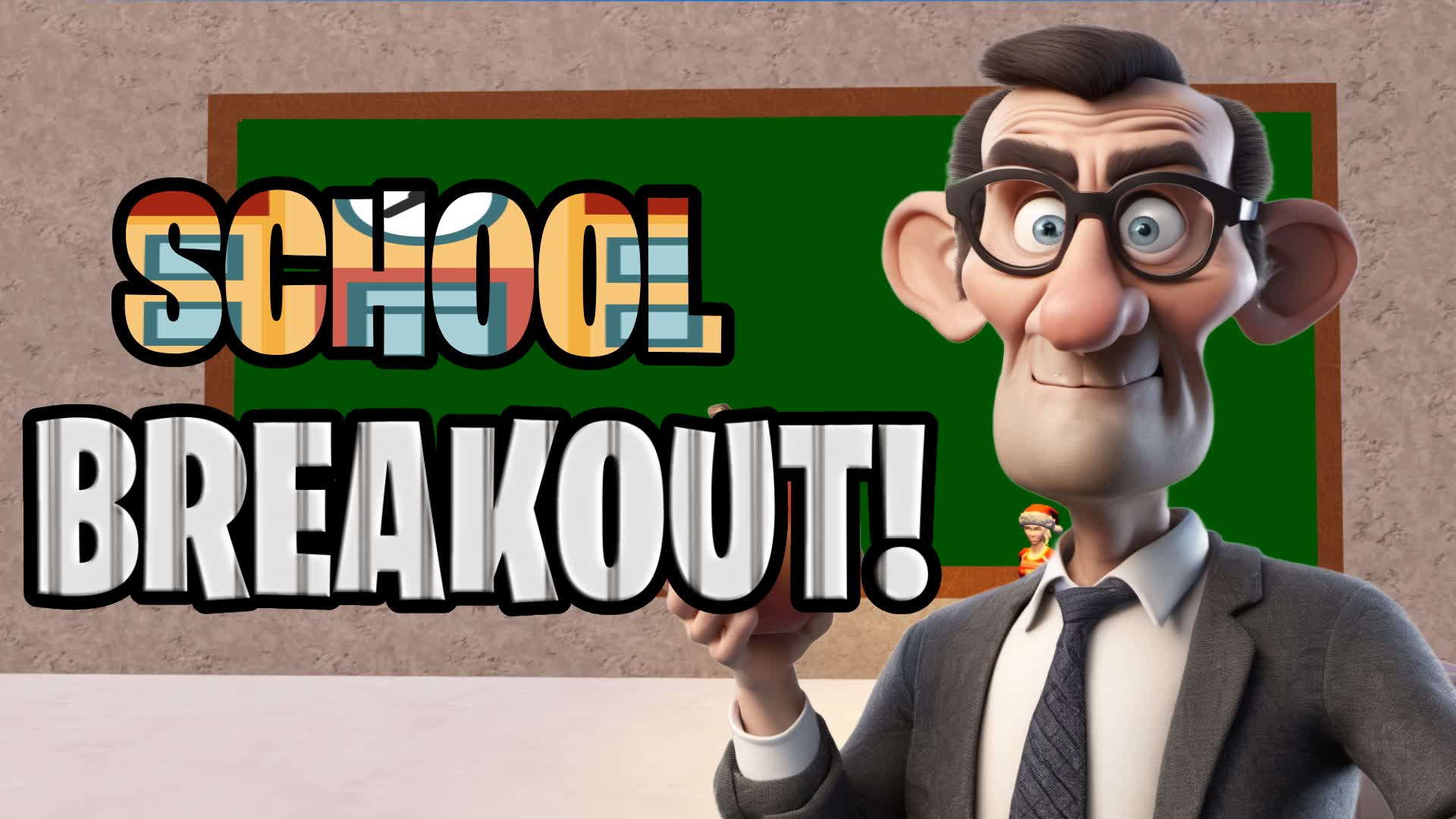 SCHOOL BREAKOUT! 🏫