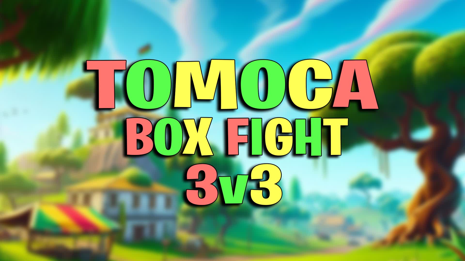 🌴Tomoca Box (3v3)📦