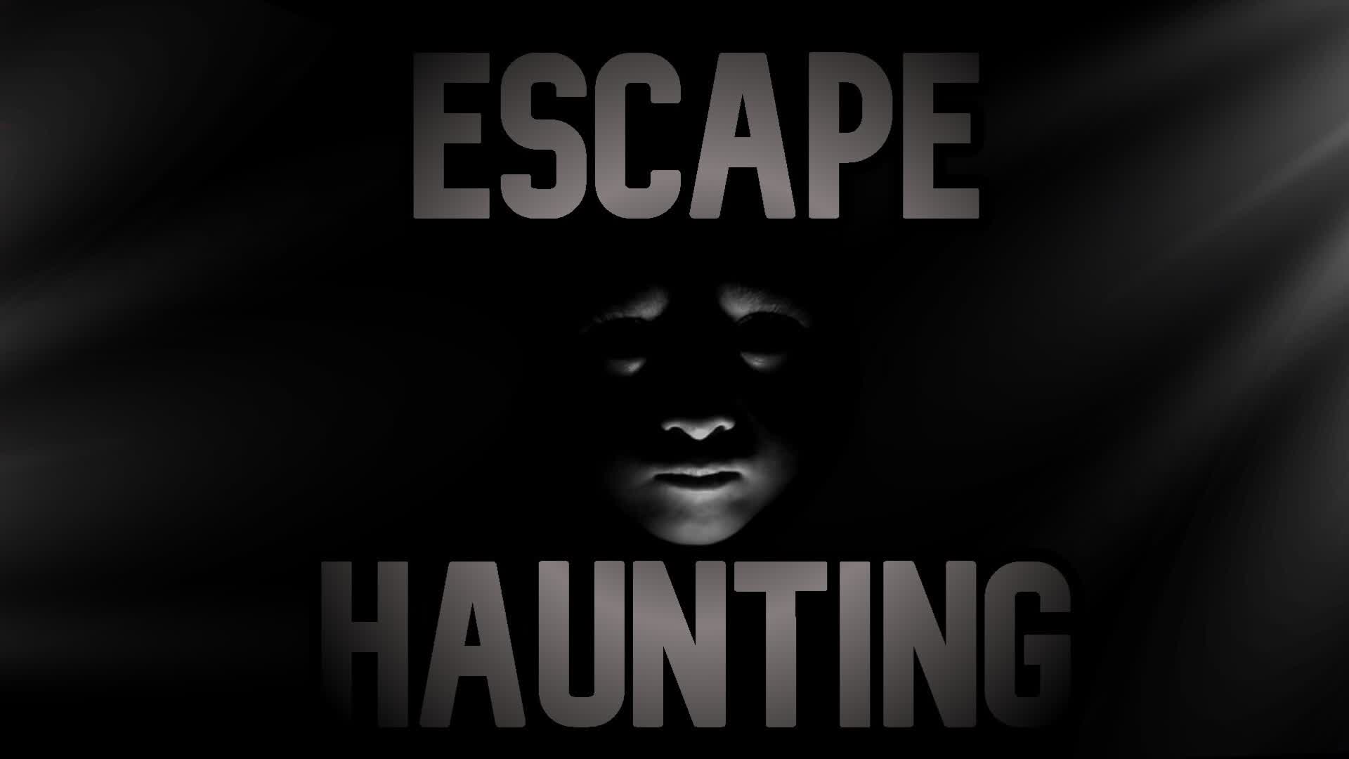 😱 ESCAPE HAUNTING 😱
