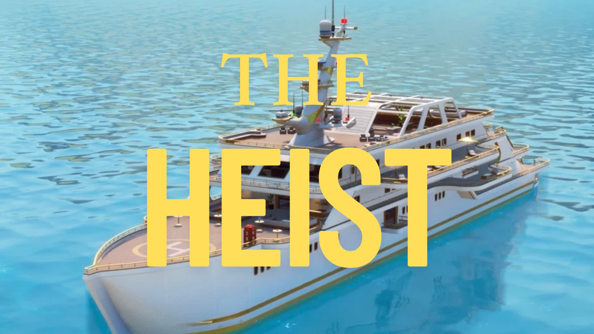THE HEIST