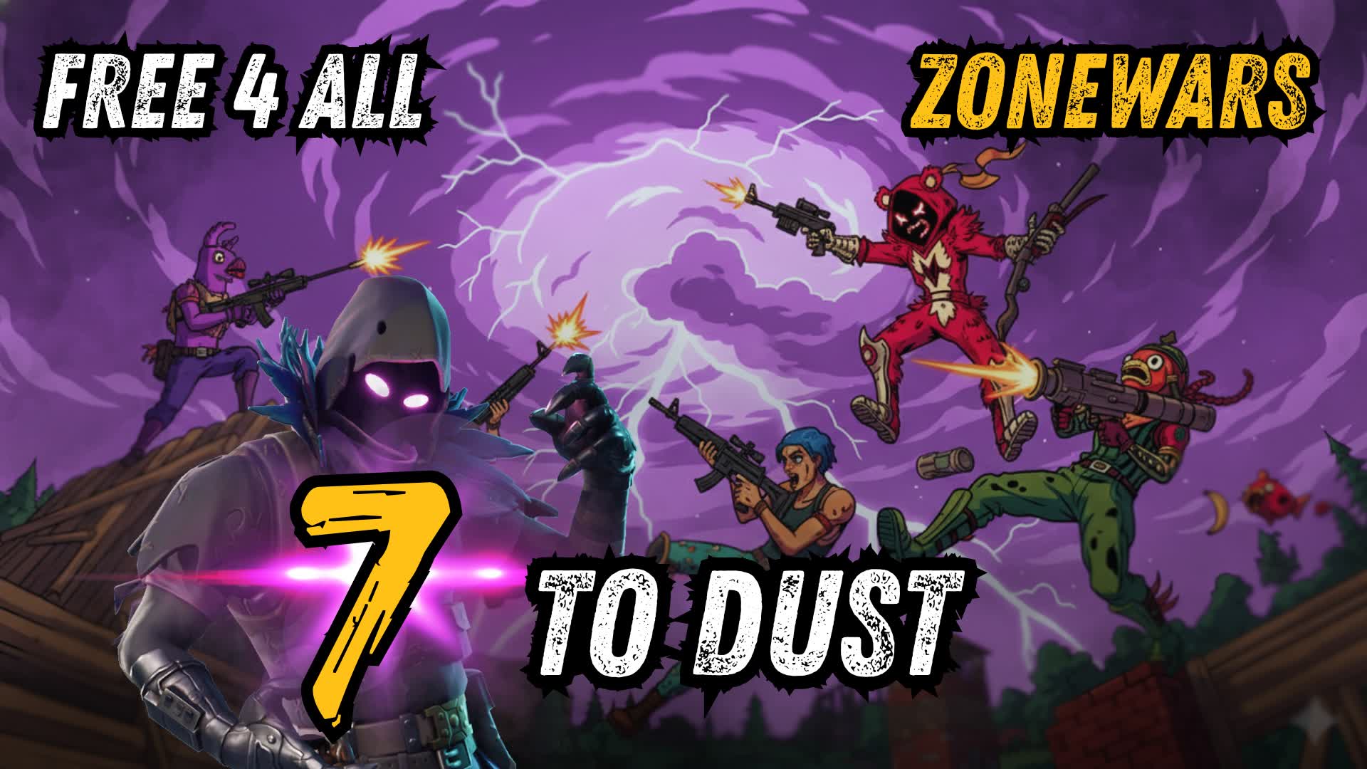 𝟕²💨  7 To Dust- Endgame Reload FFA