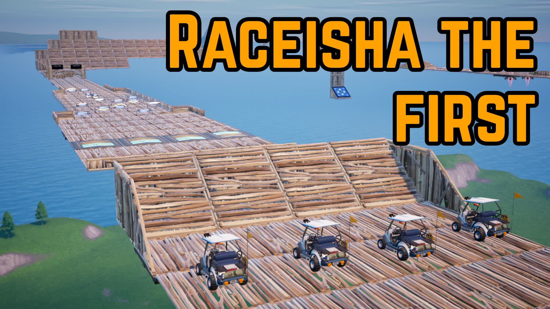 Raceisha the first